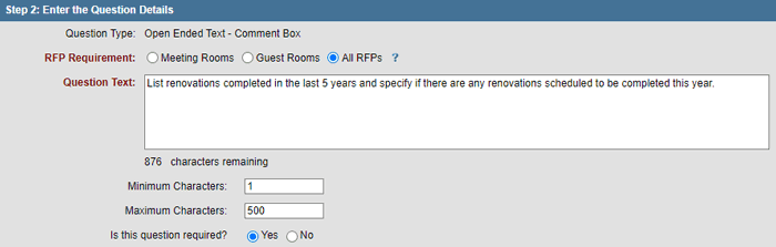 Screenshot showing the question details, with "All RFPs" selected next to RFP Requirement. An open ended text question is entered in the Question Text field. The character limit is set between 1 and 500, and "Yes" is selected next to "Is this question required?"